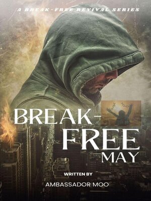 cover image of Break-free--Daily Revival Prayers--MAY--Towards NATIONAL TRANSFORMATION